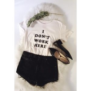 Ban.do Tee "I Dont' Work Here"